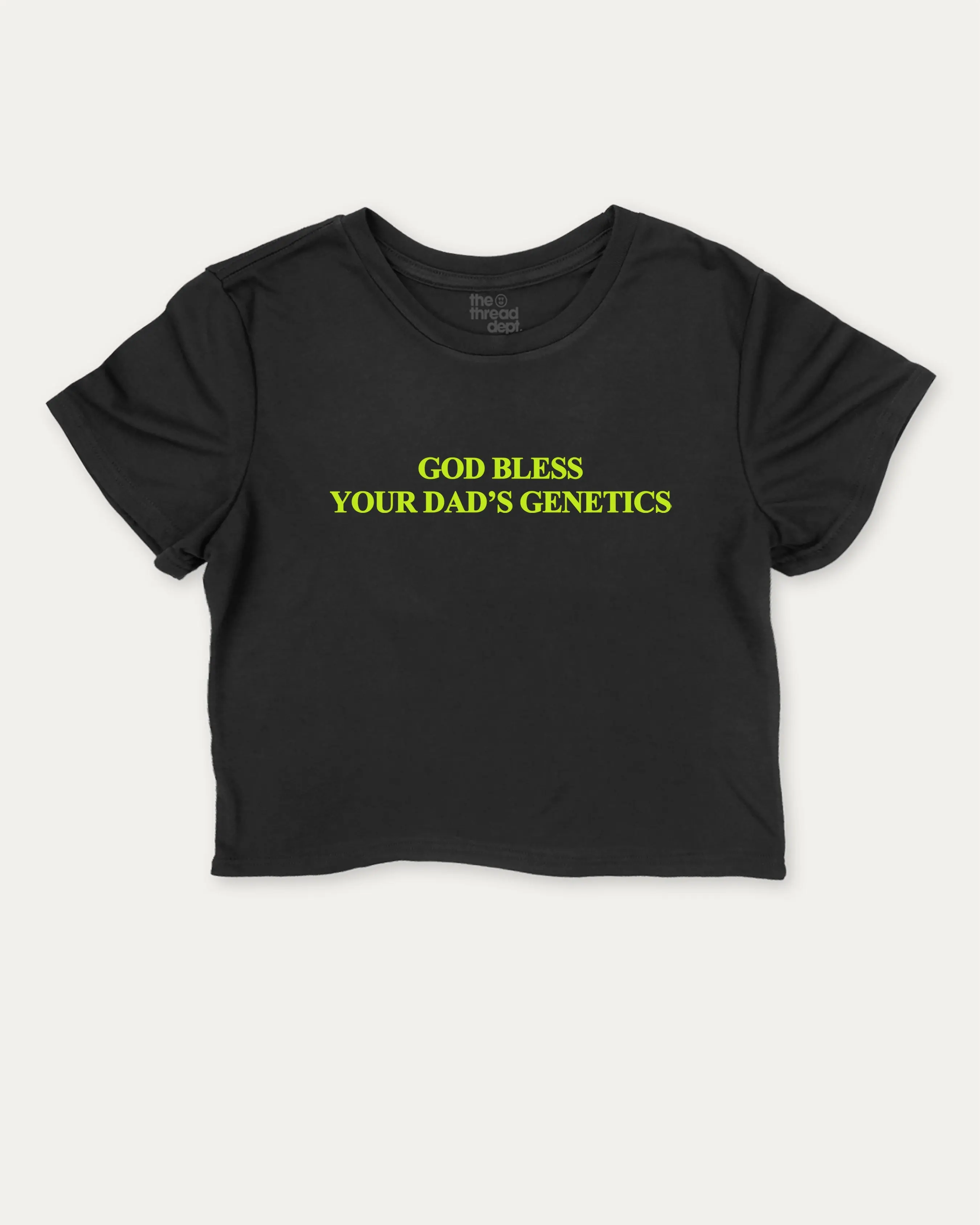 Funny Slogan Graphic Tee - God bless your dad's genetics