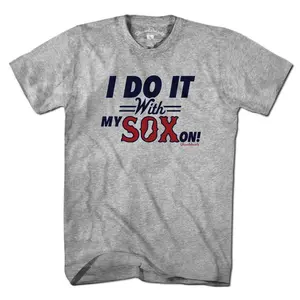I Do It With My Sox On T-Shirt