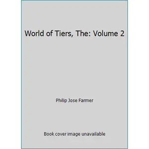 USED-World of Tiers, The: Volume 2 by Philip Jose Farmer (Hardcover)