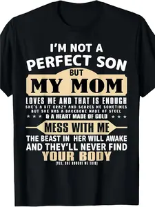 I'M Not The Ideal Son, Yet My Mother Cares for Me - a Playful Statement Shirt Made for Proud Sons, a Distinctive Gift Option for Mother'S Day, Designed for a with Striking Graphics