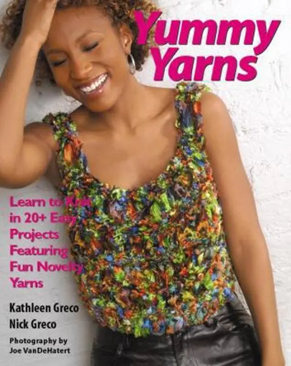 USED-Yummy Yarns: Learn to Knit in 20+ Easy Projects Featuring Fun Novelty Yarns by Kathleen Greco (Paperback)