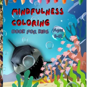 Mindfulness Coloring Book For Kids ages 5-12: Kids Shark Coloring Book