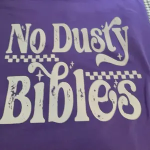 No Dusty Bibles TShirt