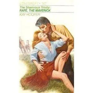 USED-Rafe: The Maverick (Loveswept, No 167) by Kay Hooper (Unknown)