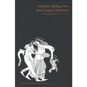 USED-The Dialogues of Plato, Volume 1: Euthyphro, Apology, Crito, Meno, Gorgias, Menexenus by Plato (Paperback)