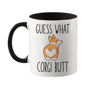 Guess What Corgi Butt, Funny Corgi Mug, Funny Dog Gift Idea, Hilarious Dog Mom Gift, Gift For Corgi Lover, Dog Dad Present, Corgi Owner Mug, 11oz cup