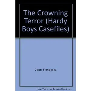 USED-The Crowning Terror (Hardy Boys Casefiles, Case 6) by Franklin W. Dixon (Paperback)