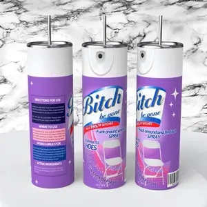 B**** be gone tumbler