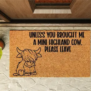Unless You Brought Me A Mini Highland Cow 18x30 Door Mat Funny Welcome Mat For Home Decor