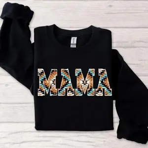 Trendy Western Aztec Mama Sweatshirt And T-Shirt, Valentines Day Mother Gift , Trendy Western Mother Day Gift Crewneck