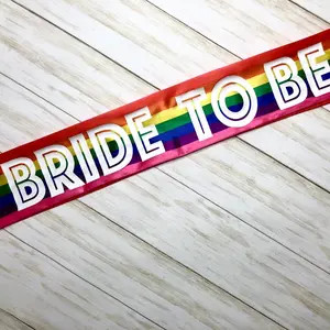Rainbow Bride to be Sash - Pride Sash - Bachelorette Party - Engagement Party - Pride parade