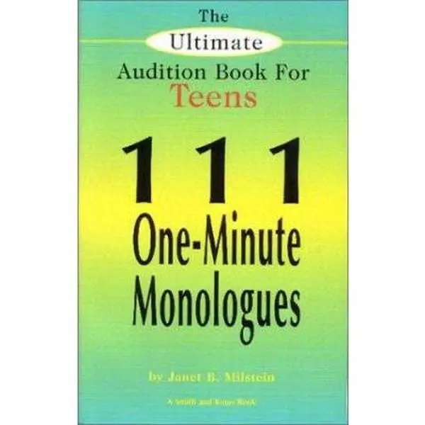 USED Book - The Ultimate Audition Book for Teens: 111 One-Minute Monologues (Young Actors Series) by Janet B. Milstein (Paperback) - english