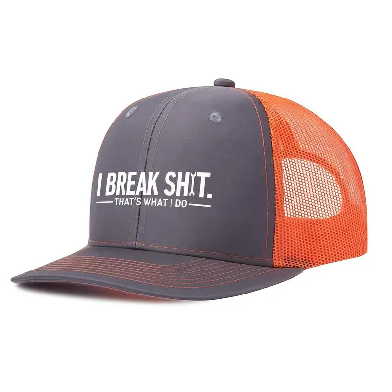 Funny Slogan Trucker Hat for Men – “I Break Shit, That’s What I Do” Mesh Snapback Cap, Adjustable Casual Outdoor Workwear Hat