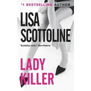 USED-Lady Killer by Scottoline, Lisa (Paperback)