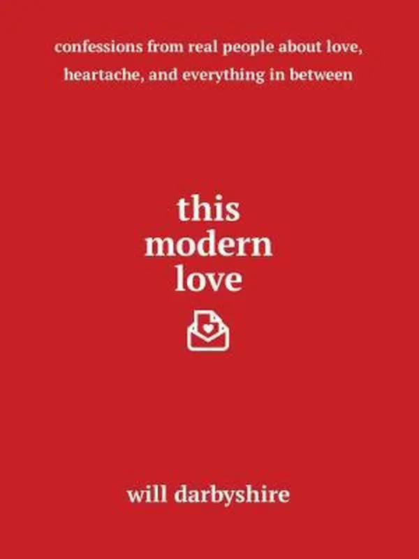 Used Book - This Modern Love by Will Darbyshire (Paperback, English) - Atria Books Crowdsourced Compilation for Intimate Conversation & Love and Relationships Exploration