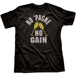 No Pagne No Gain T-shirt