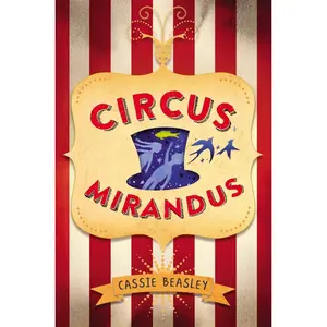 USED-Circus Mirandus by Beasley, Cassie (Hardcover)