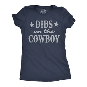 Womens Funny T Shirts Dibs On The Cowboy Sarcastic Western Graphic Novelty Tee for Ladies Funny Womens T Shirts Cute Vintage Fashion Casual Ladies T-Shirt Gift Funny Sarcastic Top Women's Novelty Tees Navy -