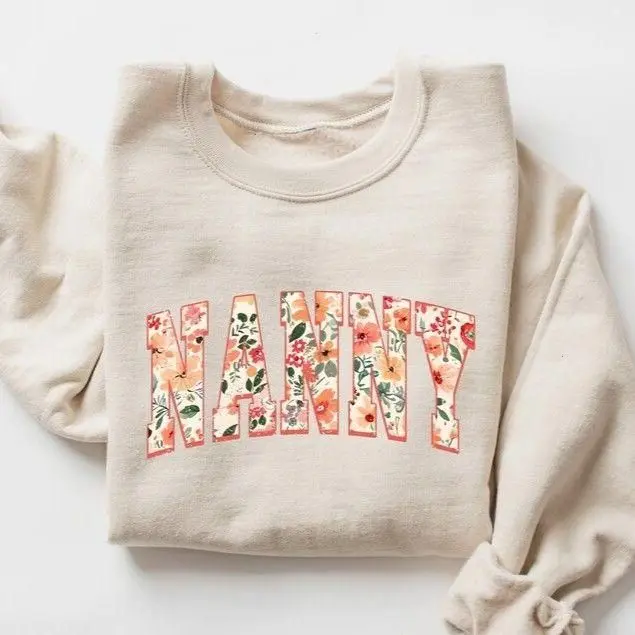 Floral Nanny Sweatshirt, Cute Mom Shirt, Mother's Day Gift, Mommy Tee, New Mom Gift, Gift for Mother, Mama Shirt