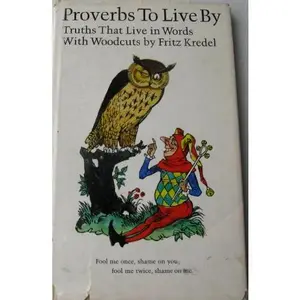 USED-Proverbs to Live By: truths that live in words by gail peterson (Hardcover)