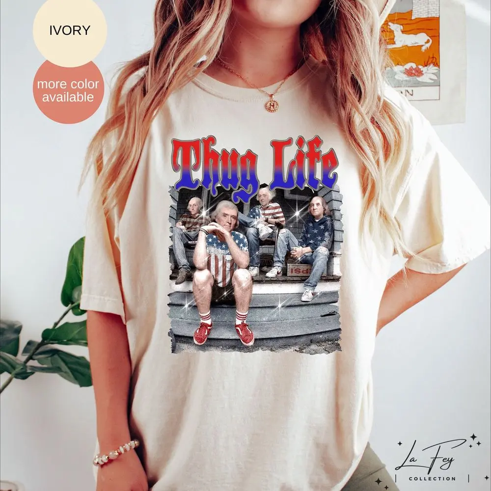 Thug Life American Patriotic Shirt, 4th of July T-Shirt, Retro USA Shirt, 4th of July Gifts, George Washington Shirt, USA Graphic Tee