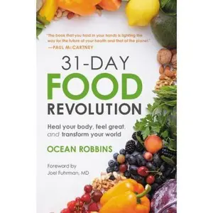 USED-31-Day Food Revolution: Heal Your Body, Feel Great, and Transform Your World by Robbins, Ocean (Hardcover)