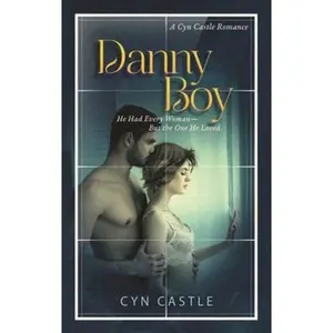USED-Danny Boy: A Cyn Castle Romance by Cyn Castle (Paperback)