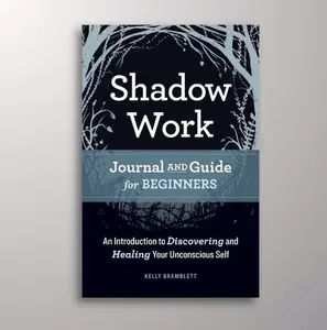 Shadow Work Journal & Workbook, Therapist Approved Self Therapy Book for Healing, Explore Your Depths, Integrate Your Shadows, Personal Growth & Emotional Healing