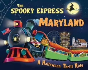 USED-The Spooky Express Maryland by James, Eric (Hardcover)