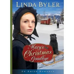 USED Book - Mary's Christmas Goodbye: An Amish Romance by Byler, Linda (Hardcover) - english