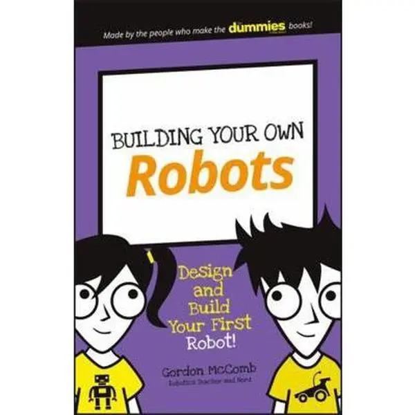 USED Book - Building Your Own Robots: Design and Build Your First Robot! by McComb, Gordon (Paperback) - english