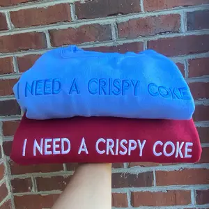 Embroidered “I NEED A CRISPY COKE” trendy and minimalist crewneck sweatshirt unisex pop lover soda caffeine addict