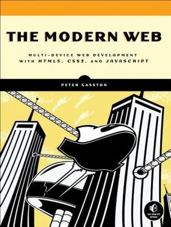 USED Book - The Modern Web: Multi-Device Web Development with HTML5, CSS3, and JavaScript by Gasston, Peter (Paperback) - english