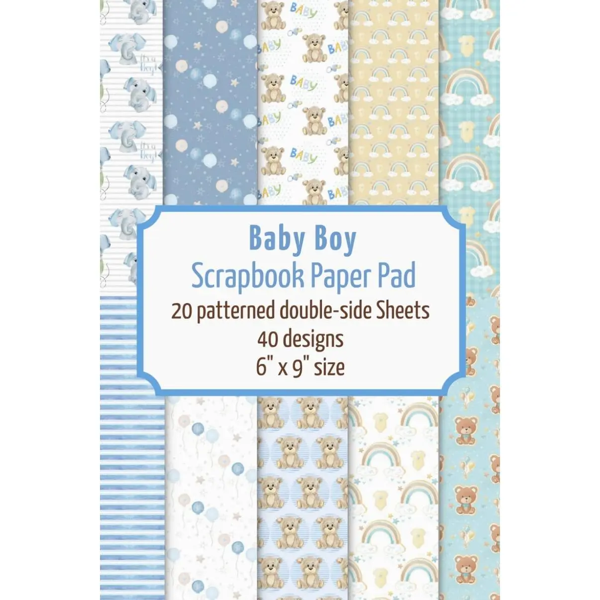 Baby Boy scrapbook paper pad small: 20 patterned double sided sheets for scrapbooking, origami, paper arts, decoupage, DIY crafts. 6" x 9" paper book. ... Edition) (Scrapbook paper Collection)