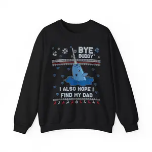 Bye Buddy I Also Hope I Find My Dad Sweater, Funny Dad Trauma Joke Outfits, Christmas Merch, Christmas Gifts, Dead Dad Club Outfits, Women's Gifts, Casual Womenswear, Unisex