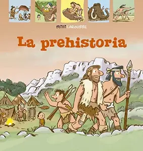 USED-La Prehistoria by Larousse Editorial (Hardcover)