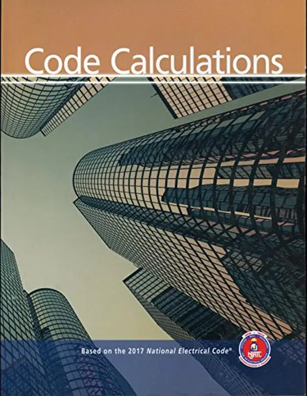 USED Book - Code Calculations: Based on the 2017 National Electrical Code by Electrical Training Alliance (Unknown) - English