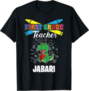 First Grade Teacher - Jabari - First Name Personalized T-Shirt - Ajitasirba Shop 74B0B4369FLV