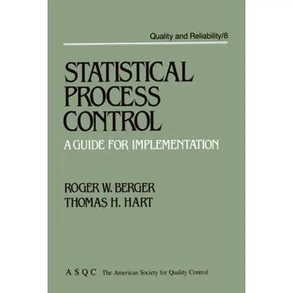 Used Good Statistical Process Control: A Tutorial for Implementation Book by Berger (American Society for Quality Control - ASQ.C, CRC Press, Paperback, English)