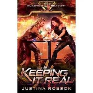 USED-Keeping It Real: Quantum Gravity Book One by Justina Robson (Paperback)