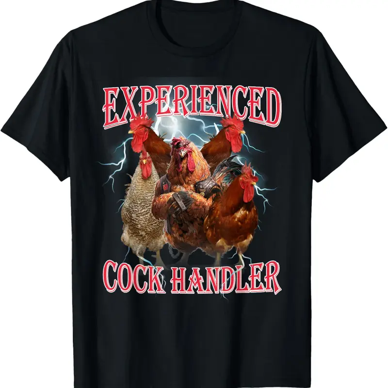100% Cotton Funny Adult Humor Experienced Cock Handler Inappropriate T-Shirt