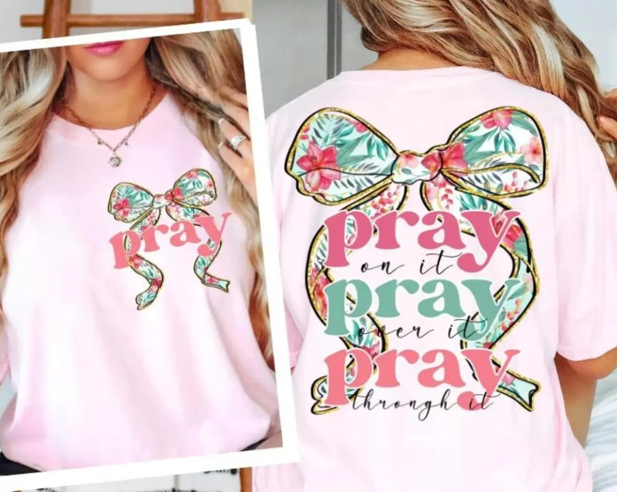 Pray Bow Pray on it Pray Over It Tee, Elegant Christian Quote T-shirt, Bible Verse, Religious Shirt