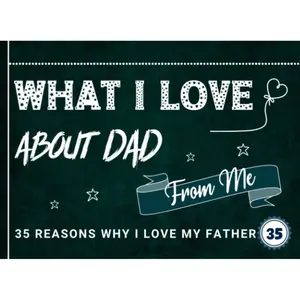 What I Love About Dad: 35 Reasons I Love My Dad | Prompted Fill In The Blank Book For My Father With Inspiring Quotes - Personalized Gift For Father's Day, Birthday, or Christmas Paperback – May 10, 2022