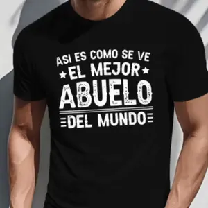 El Mejor Abuelo Del Mundo Spanish Graphic T-Shirt, Cotton Comfort Tee, Grandfather Fashion Outfit, Casual Shirt, Ideal Gift for Abuelo, Spanish Grandpa Present