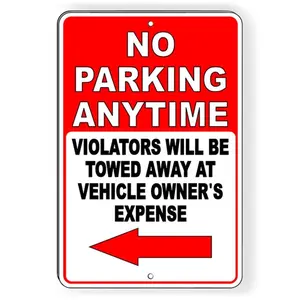 Aluminum Left Arrow Traffic Warning Sign No Parking Anytime Vehicles Will Be Towed Away for Street Driveway Outdoor Security