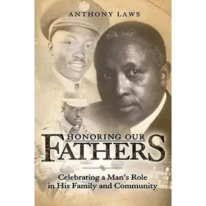 USED-Honoring Our Fathers: Celebrating a Man's Role in His Family and Community by Anthony Laws (Paperback)