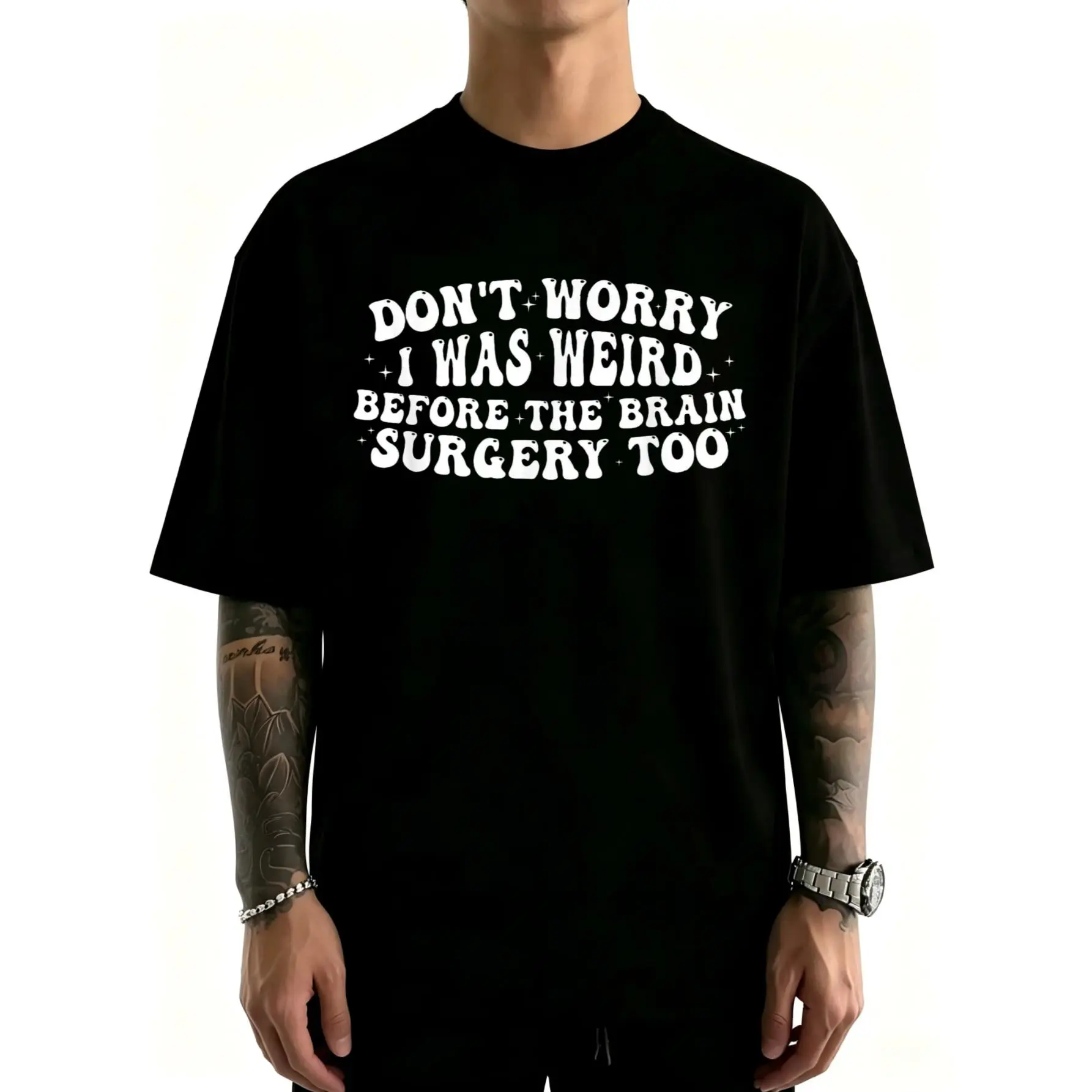 Unisex Don't Worry I was Weird Before The Brain Surgery Too Groovy T-ShirtCotton Clothing Streetwear Men's Top