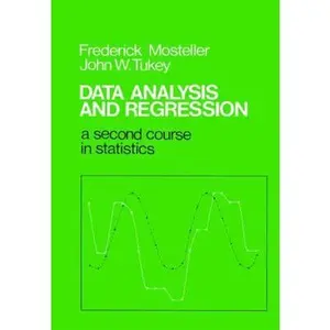 USED-Data Analysis and Regression: A Second Course in Statistics by Mosteller, Frederick (Paperback)