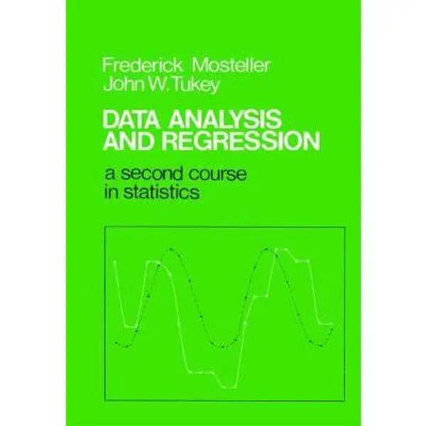 USED-Data Analysis and Regression: A Second Course in Statistics by Mosteller, Frederick (Paperback)