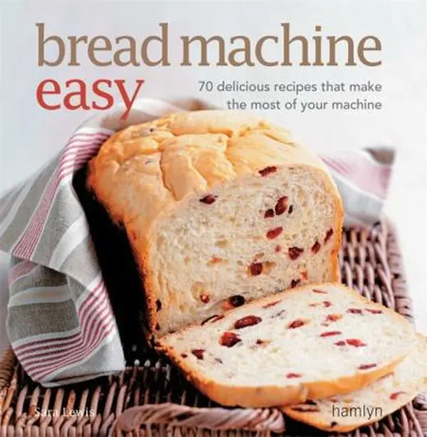 USED Book - Bread Machine Easy: 70 Delicious Recipes That Make the Most of Your Machine by Sara Lewis (Paperback) - english